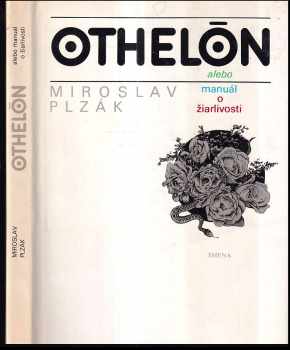 Miroslav Plzák: Othelon aneb manuál o žárlivosti