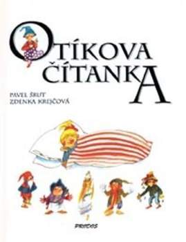 Pavel Šrut: Otíkova čítanka