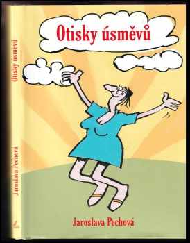 Jaroslava Pechová: Otisky úsměvů