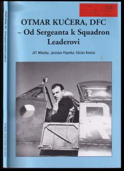 Václav Kolesa: Otmar Kučera, DFC - Od sergeanta k squadron leaderovi