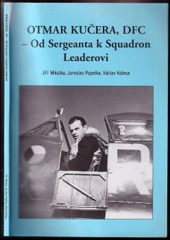 Václav Kolesa: Otmar Kučera, DFC - Od sergeanta k squadron leaderovi