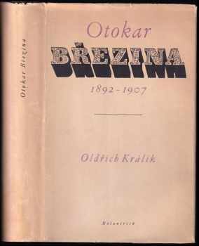 Oldřich Králík: Otokar Březina