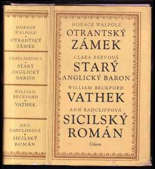 Ann Ward Radcliffe: Otrantský zámek, Starý anglický baron, Vathek, Sicilský román