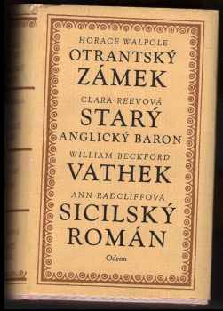 Otrantský zámek, Starý anglický baron, Vathek, Sicilský román