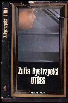 Zofia Bystrzycka: Otřes