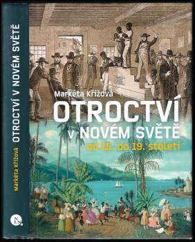 Otroctví v Novém světě od 15. do 19. století