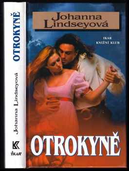 Otrokyně - Johanna Lindsey (2000, Ikar) - ID: 843224