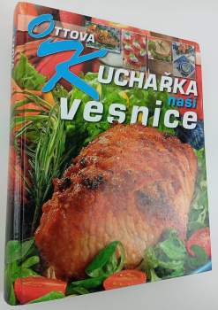 Hana Sedláčková: Ottova kuchařka naší vesnice