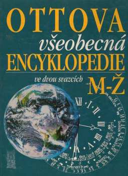 Ottova všeobecná encyklopedie A-L + M-Ž KOMPLET