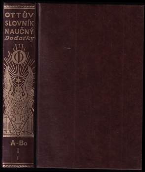 Ottův slovník naučný nové doby - dílu první - svazek první A - Bo