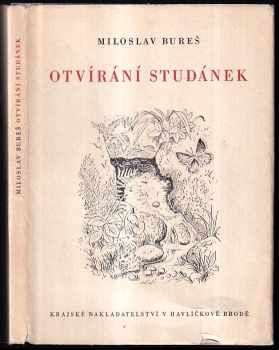 Otvírání studánek - Miloslav Bureš (1955, Krajské nakladatelství) - ID: 227544