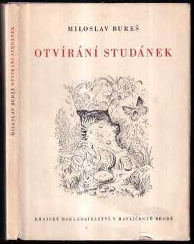 Miloslav Bureš: Otvírání studánek