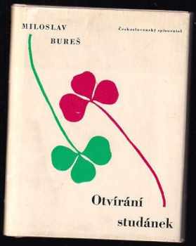 Otvírání studánek - Miloslav Bureš (1964, Československý spisovatel) - ID: 114113