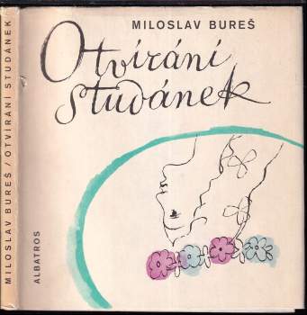 Miloslav Bureš: Otvírání studánek