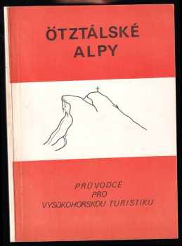 Ladislav Jirásko: Ötztálské Alpy - průvodce pro VHT
