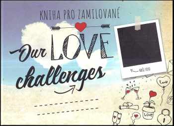 Our love challenges
