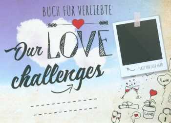 Our love challenges