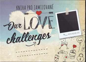 Our love challenges