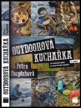 Petra Pospěchová: Outdoorová kuchařka