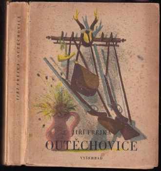 Jiří Frejka: Outěchovice