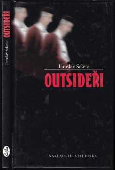Jaroslav Sekera: Outsideři