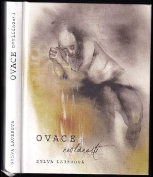 Sylva Lauerová: Ovace nevlídnosti