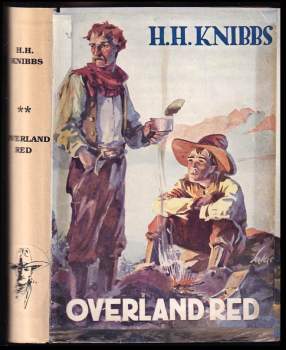 Henry Herbert Knibbs: Overland Red