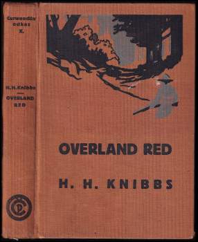 Overland Red - Henry Herbert Knibbs (1928, Českomoravské podniky tiskařské a vydavatelské) - ID: 808642