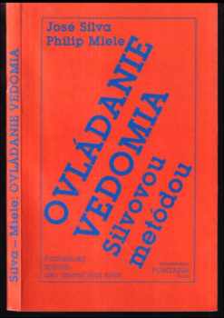José Silva: Ovládanie vedomia Silvovou metódou