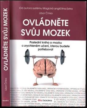 Ovládněte svůj mozek : poslední kniha o mozku a zrychleném učení, kterou budete potřebovat