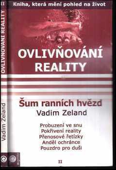 Ovlivňování reality : Díl I - Prostor variant - Vadim Zeland (2005, Eugenika)