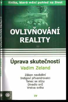 Vadim Zeland: Ovlivňování reality Díl I, Prostor variant.