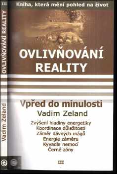 Vadim Zeland: Ovlivňování reality