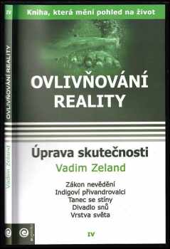 Vadim Zeland: Ovlivňování reality