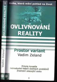 Vadim Zeland: Ovlivňování reality