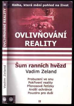 Vadim Zeland: Ovlivňování reality