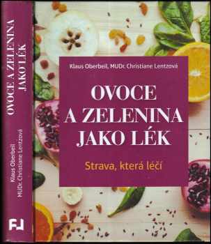 Klaus Oberbeil: Ovoce a zelenina jako lék