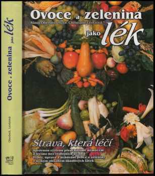 Klaus Oberbeil: Ovoce a zelenina jako lék
