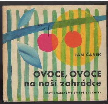 Ovoce, ovoce na naší zahrádce