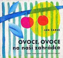 Ovoce, ovoce na naší zahrádce