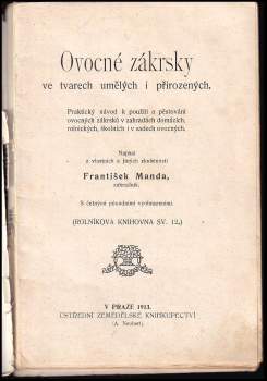 František Manda: Ovocné zákrsky ve tvarech umělých i přirozených