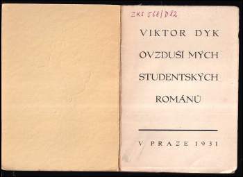 Viktor Dyk: Ovzduší mých studentských románů