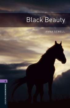 Oxford Bookworms Library 4 Black Beauty (New Edition)