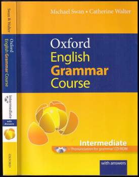 Michael Swan: Oxford English Grammar Course Intermediate