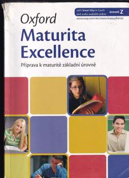 Oxford Maturita Excellence : Příprava k maturitě základní úrovně