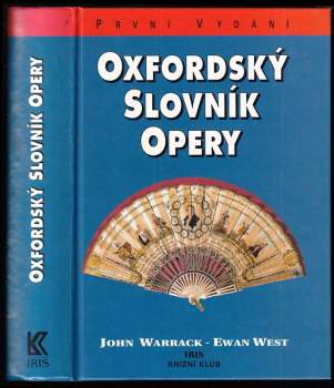 Oxfordský slovník opery - John Hamilton Warrack, Ewan West (1998, Iris) - ID: 844189