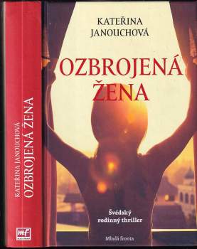 Ozbrojená žena : švédský rodinný thriller
