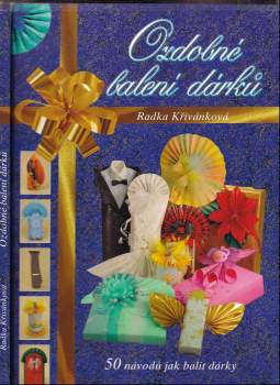 Radka Křivánková: Ozdobné balení dárků