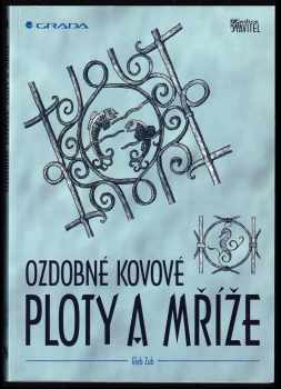 Gleb Zub: Ozdobné kovové ploty a mříže