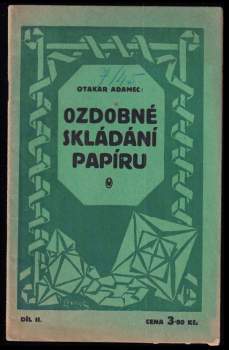 Ozdobné skládání papíru. Díl 2